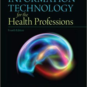 Information Technology for the Health Professions