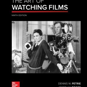 The Art of Watching Films 9Th Edition By Dennis Petrie - Test Bank