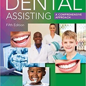 Dental Assisting a Comprehensive Approach