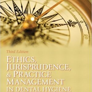 Ethics Jurisprudence and Practice Management in Dental Hygiene