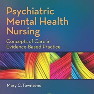 Psychiatric Mental Health Nursing Concepts of Care in Evidence-Based Practice