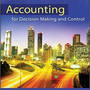 Accounting for Decision Making and Control