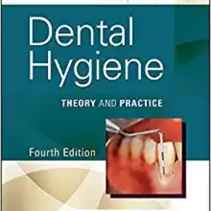 Dental Hygiene Theory and Practice