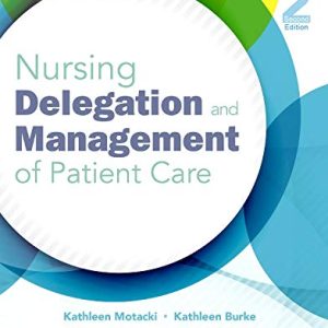 Nursing delegation and management of patient care