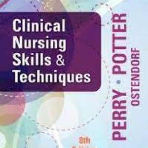 Clinical Nursing Skills And Techniques