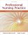 Professional Nursing Practice Concepts and Perspectives 7th Edition by Blais – Test Bank